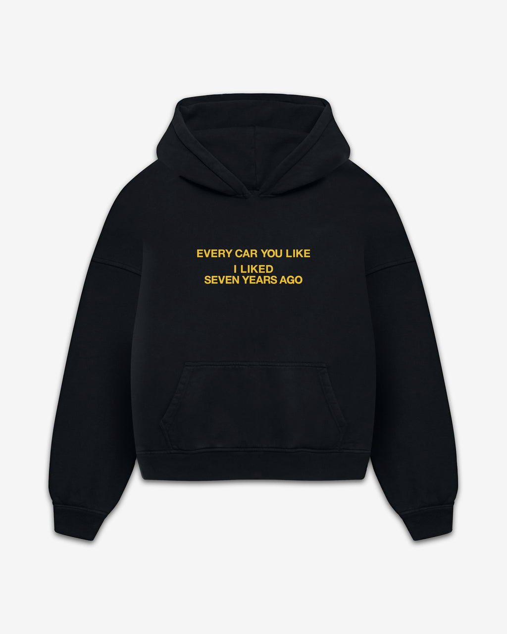 EVERY CAR YOU LIKE HOODIE