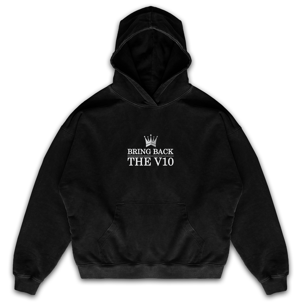 Bring Back The V10 Hoodie