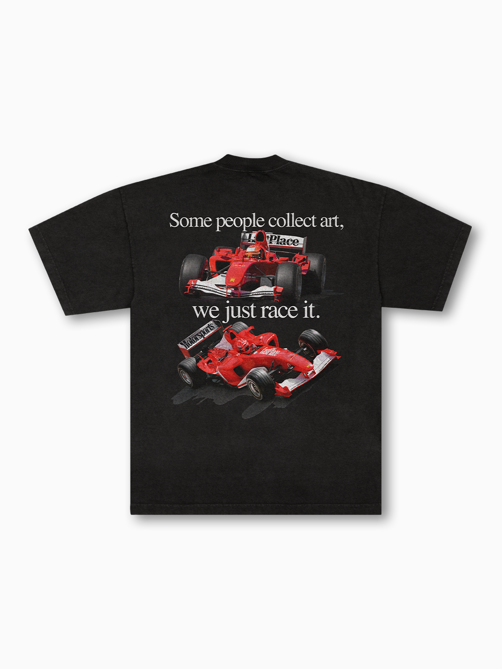 Some Collect Art, We Just Race It Tee.